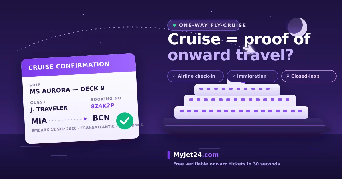 Does a cruise count as proof of onward travel in 2026 — cruise confirmation document with booking number held at airline check-in for a one-way flight to the embarkation port