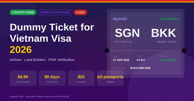 Is a Dummy Ticket Accepted for a Vietnam e-Visa? (2026)