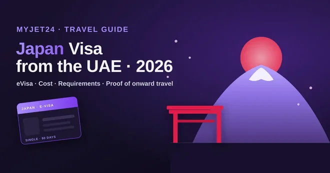 Japan Visa from the UAE 2026: eVisa, Cost, Requirements & Proof of Onward Travel