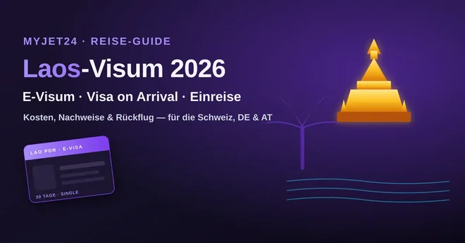Laos-Visum 2026: E-Visum, Visa on Arrival & Einreise (Schweiz, Deutschland, Österreich)