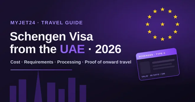 Schengen Visa from the UAE 2026: Cost, Requirements & Proof of Onward Travel