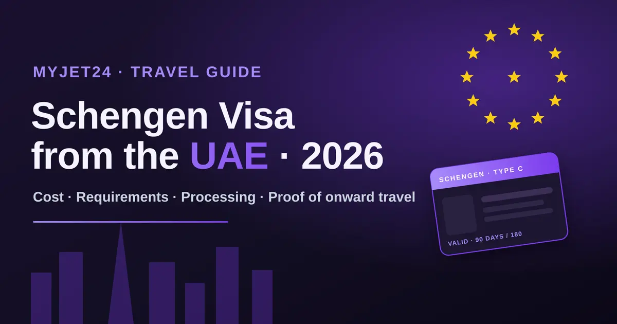 Schengen visa from the UAE 2026 — Dubai skyline, EU stars and a Schengen Type C visa card; cost, requirements and proof of onward travel
